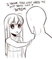 Stop being such a bitch Meme Template