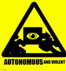 Autonomous And violent Meme Template