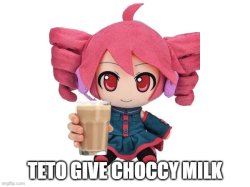 Teto choccy milk Meme Template