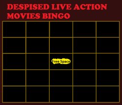Despised live action movies bingo Meme Template
