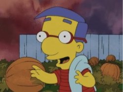 Milhouse simpsons is what I'd says if I had Meme Template