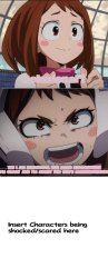 ochaco gets angry at who ? Meme Template