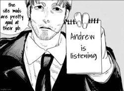 Andrew is listening. Meme Template