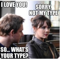 You’re not my type Meme Template