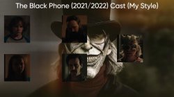 The Black Phone (2021/2022) Cast (My Style) Meme Template