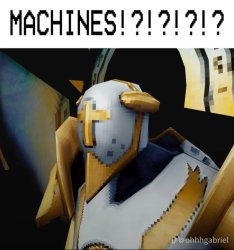 MACHINES!?!?!?!? Meme Template