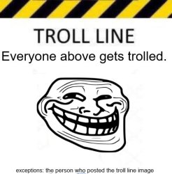 troll line (original) Meme Template
