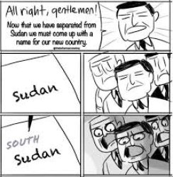 South Sudan When : Meme Template