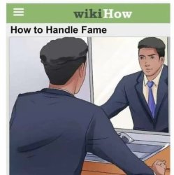 How to handle fame Meme Template