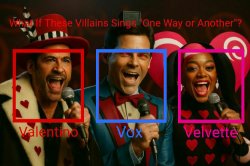 What If These Villains Sings "One Way or Another"? Meme Template