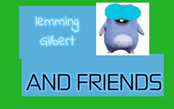 Gilbert Lemming Meme Template