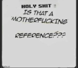 Is this a *** reference? Meme Template