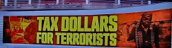 Tax Dollars for Terrorists Meme Template