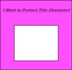 I want to protect this character Meme Template