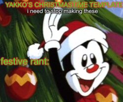 yakko christmas temp Meme Template