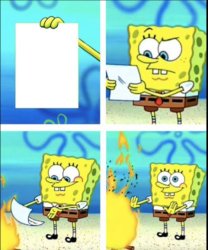 Spongebob burning paper Meme Template