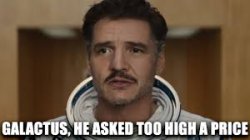 Galactus asked to high a price Meme Template