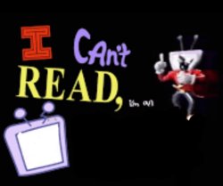 i cant read im an Meme Template