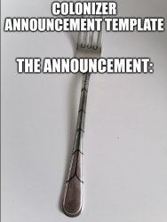 Colonizer announcement Meme Template