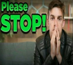 Please STOP! Meme Template