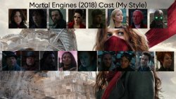 Mortal Engines (2018) Cast (My Style) Meme Template