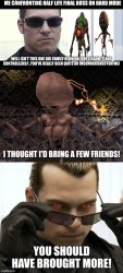 Half life final boss Meme Template
