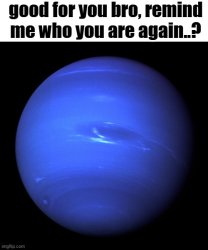 neptune Meme Template