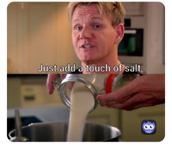 Gordon Ramsey salt Meme Template