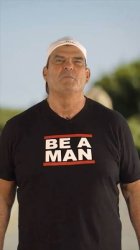 Be a man Meme Template