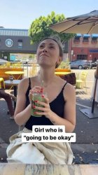 girl who is going to be okay Meme Template