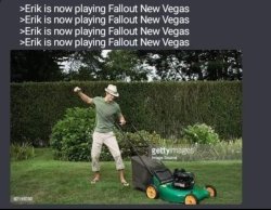 Fallout New Vegas Lawnmower Meme Template