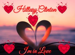 Hillary Clinton I'm in Love Meme Template