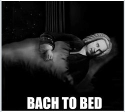 Bach to bed Meme Template