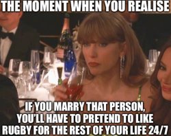 Taylor Swift (Possibly) Doesn’t Like Rugby… Meme Template