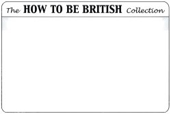 How to Be British Meme Template