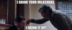I drink your milkshake Meme Template
