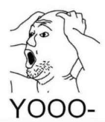 Wojack Yooo- Meme Template