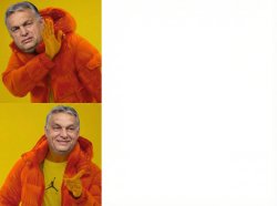 Orban - Hell Nah or Hell Yeah Meme Template