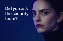 Did you ask security Meme Template