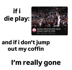 If I die Meme Template