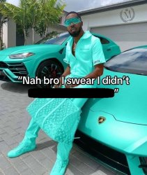 Nah Bro I Swear I Didn't Meme Template