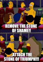 Remove the Stone of Shame! Meme Template