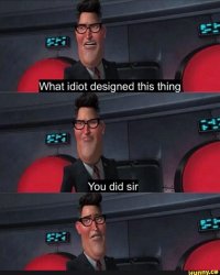 What idiot designed this thing Meme Template