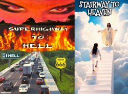 Super highway to hell vs stairway to heaven Meme Template