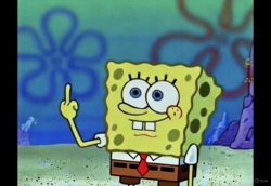 Spongebob flipping the bird Meme Template