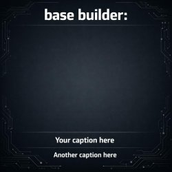 Produce a minimalist meme template for baseAPP: bold headline ar Meme Template