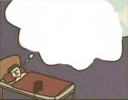 Bed wetter dream Meme Template