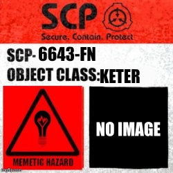 SCP-6643-FN Meme Template