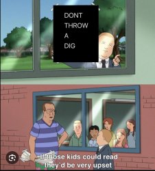 DIGS DURING MG,CANYON, DS Meme Template