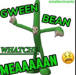 Green bean Meme Template